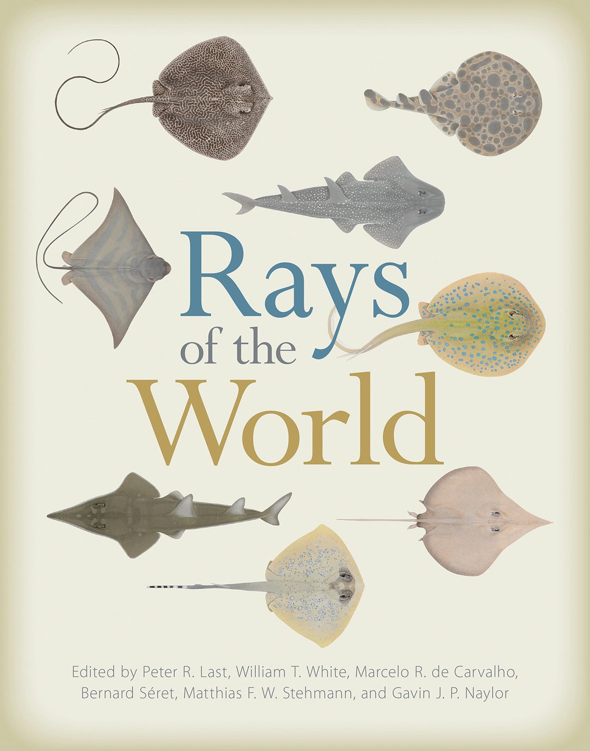 Rays of the World Edited by Peter Last, William T. White, Marcelo