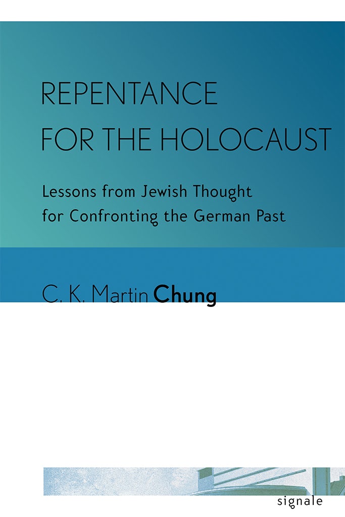 Repentance for the Holocaust by C. K. Martin Chung | Paperback