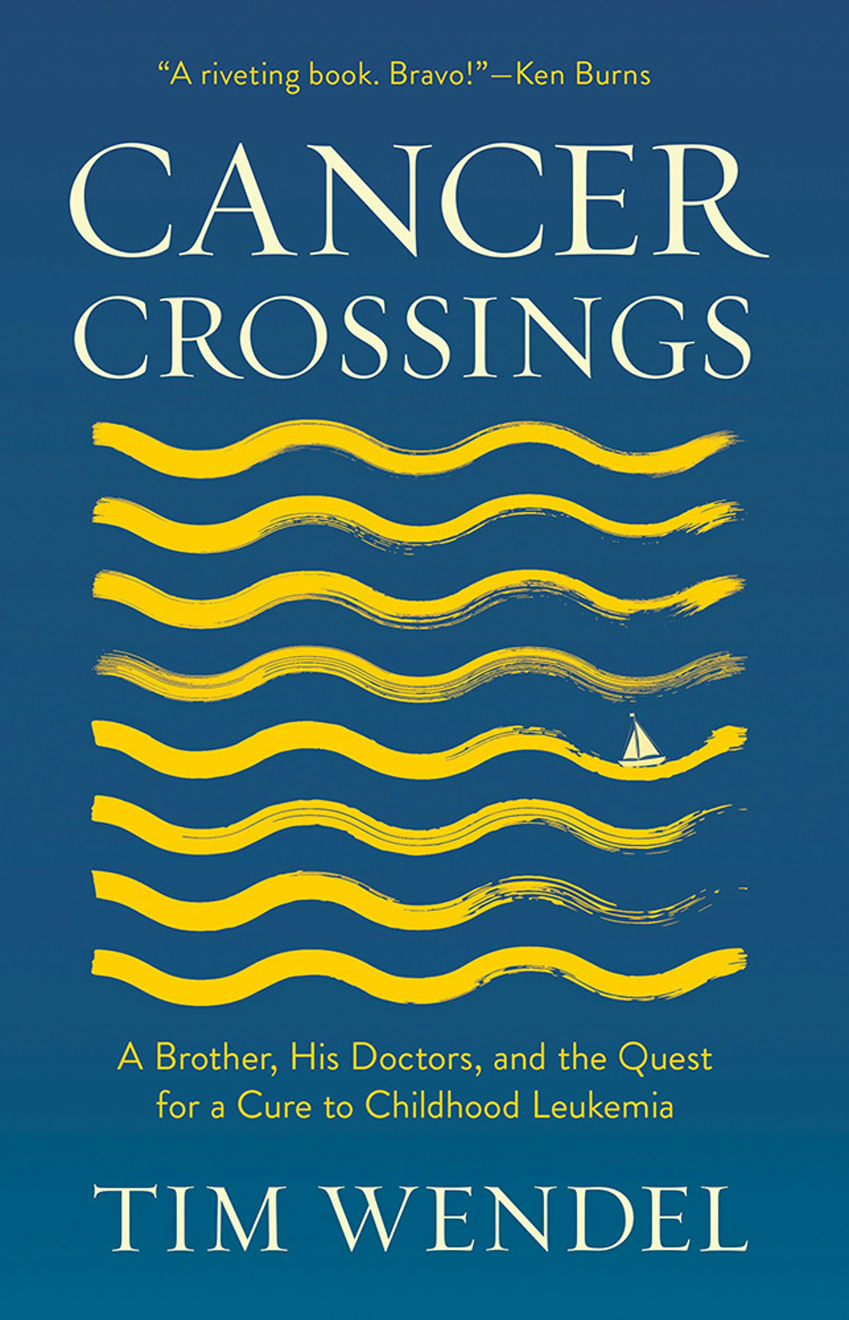 Cancer Crossings by Tim Wendel,Foreword by Martin Brecher