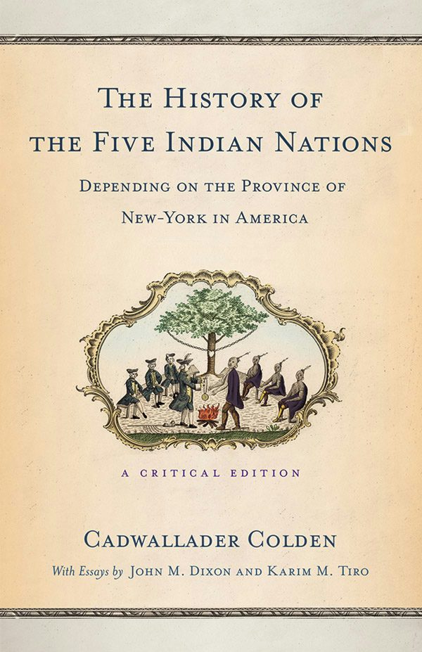 The History of the Five Indian Nations Depending on the Province