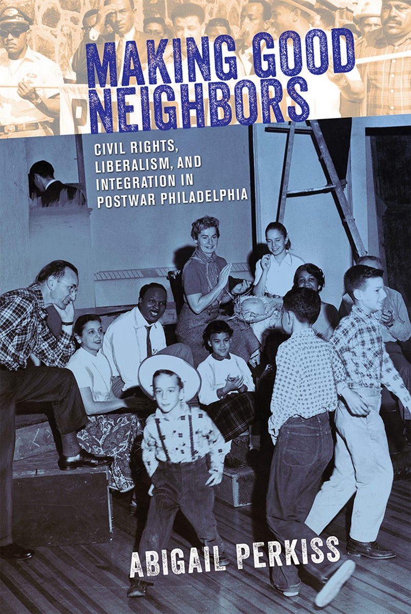 Making Good Neighbors by Abigail Perkiss | Paperback | Cornell