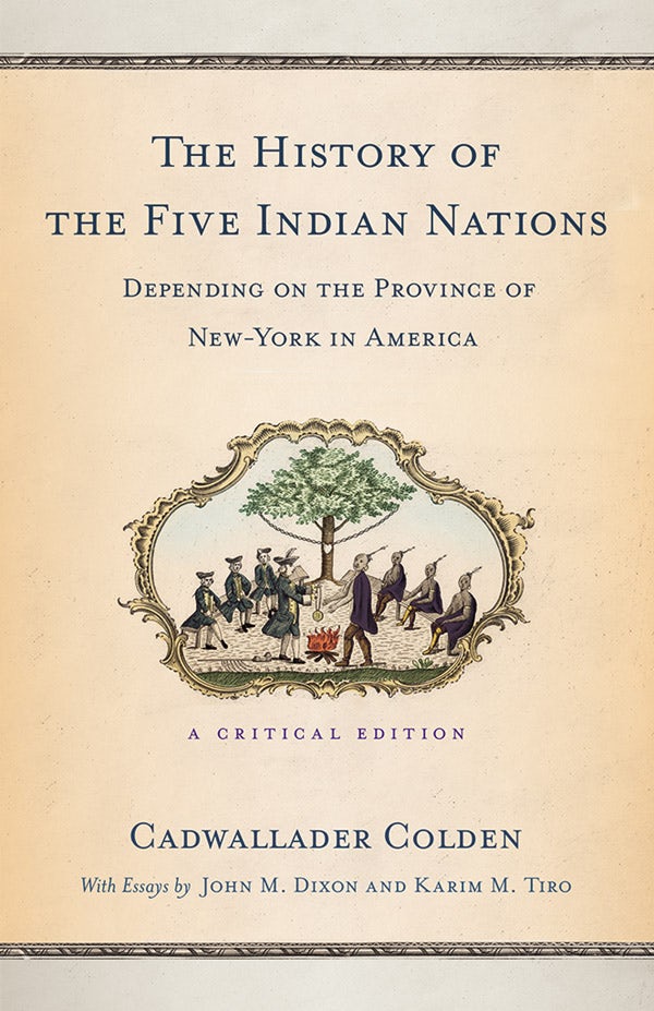 The History of the Five Indian Nations Depending on the Province