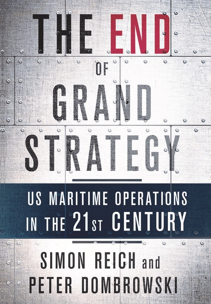 The End of Grand Strategy by Simon Reich and Peter Dombrowski