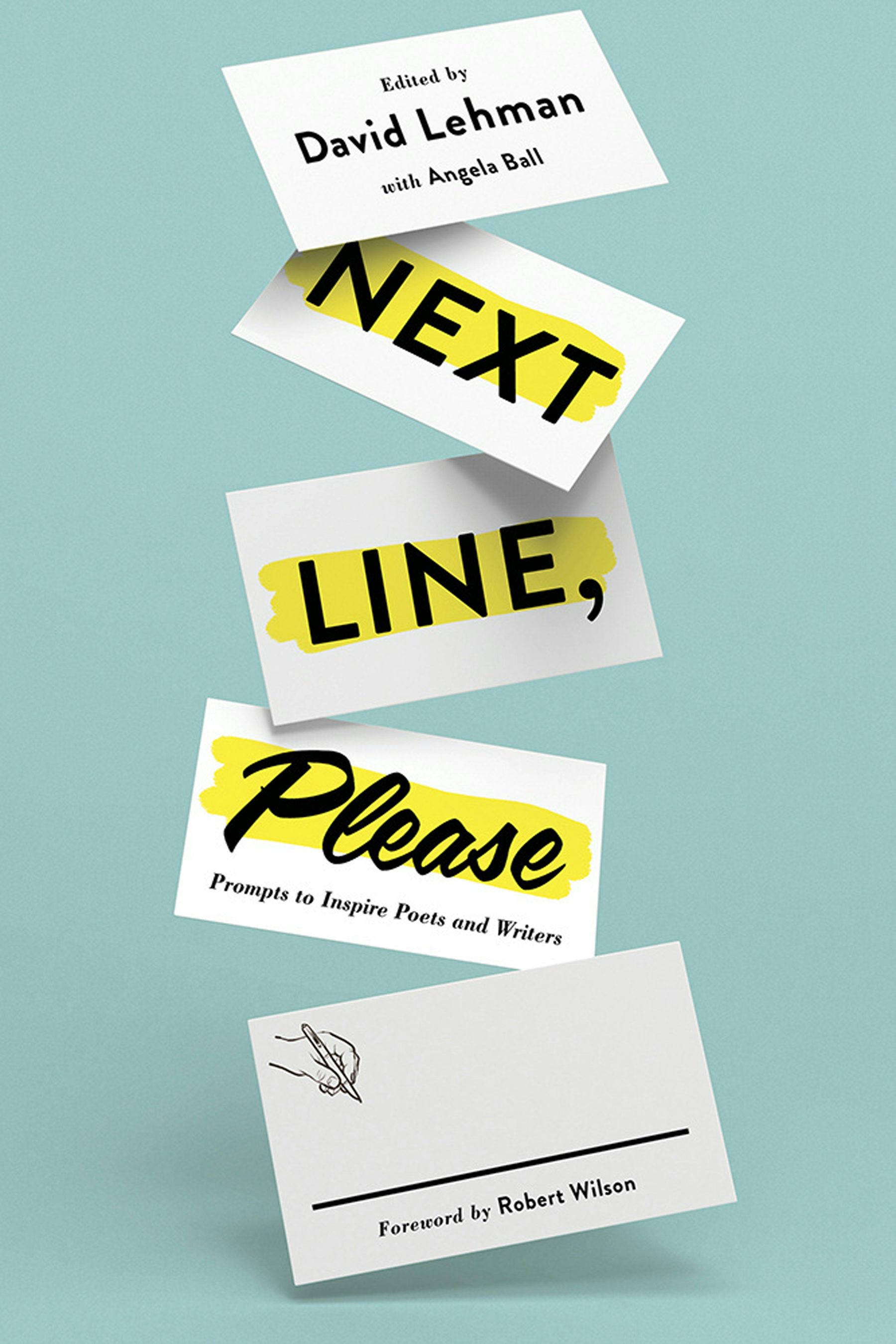 Next Line, Please Edited by David Lehman,With Angela Ball,Foreword