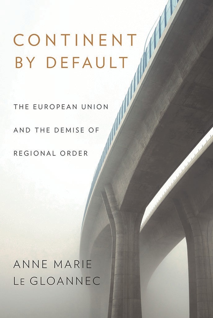 Continent by Default by Anne Marie Le Gloannec | Hardcover