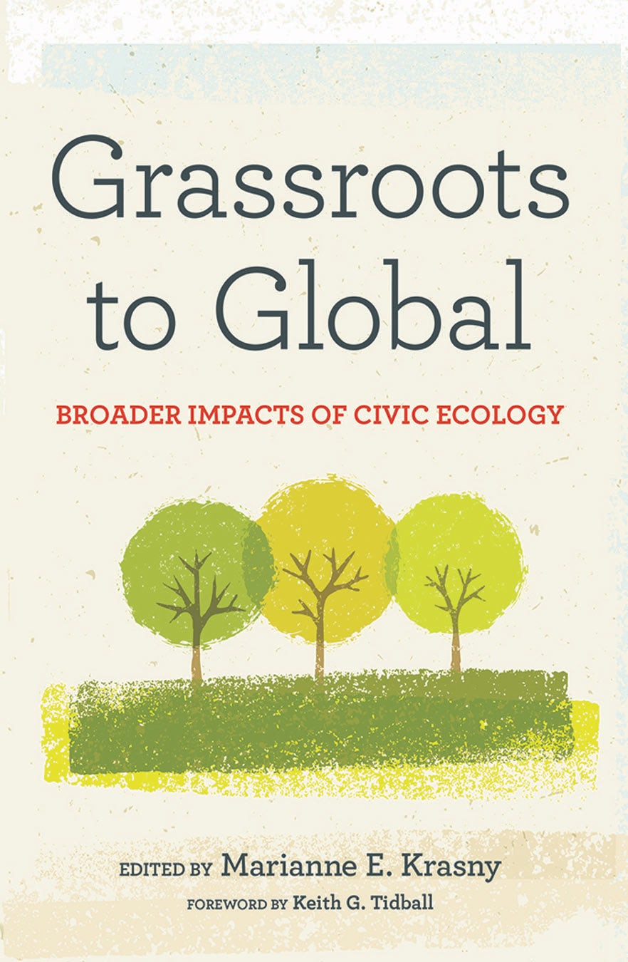 Grassroots to Global Edited by Marianne E. Krasny,Foreword by