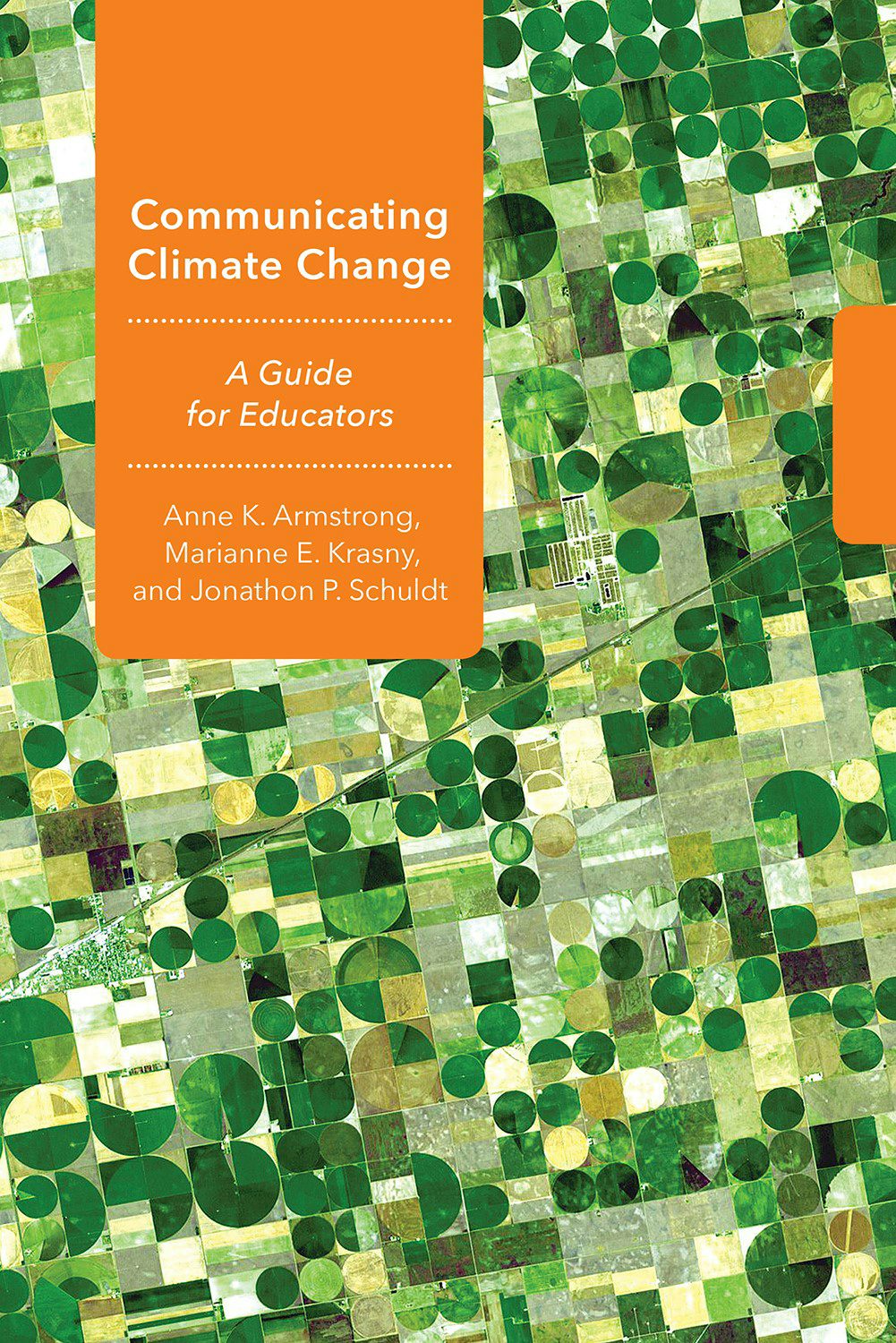 Communicating Climate Change by Anne K. Armstrong, Marianne
