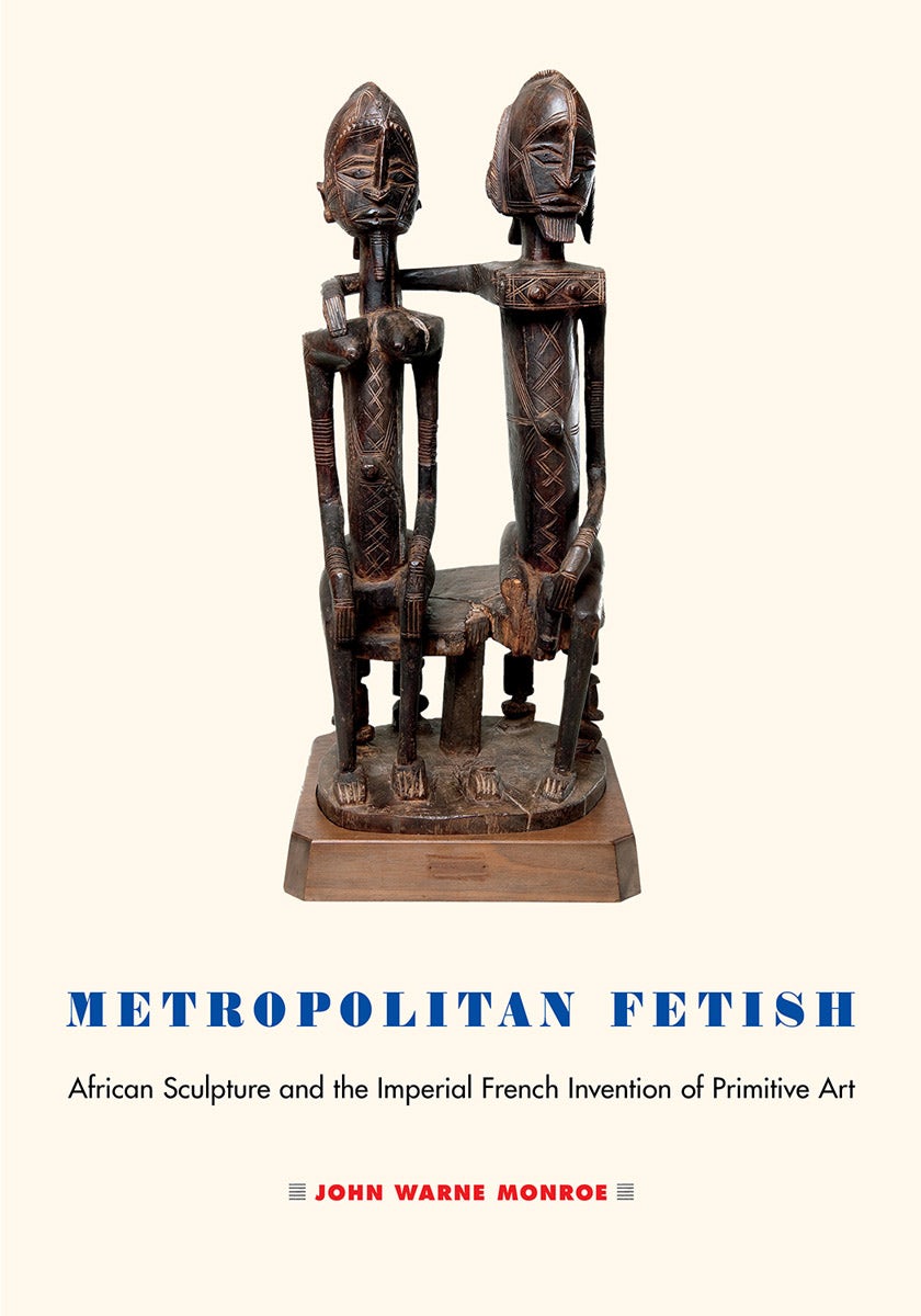 Metropolitan Fetish by John Warne Monroe | Hardcover | Cornell