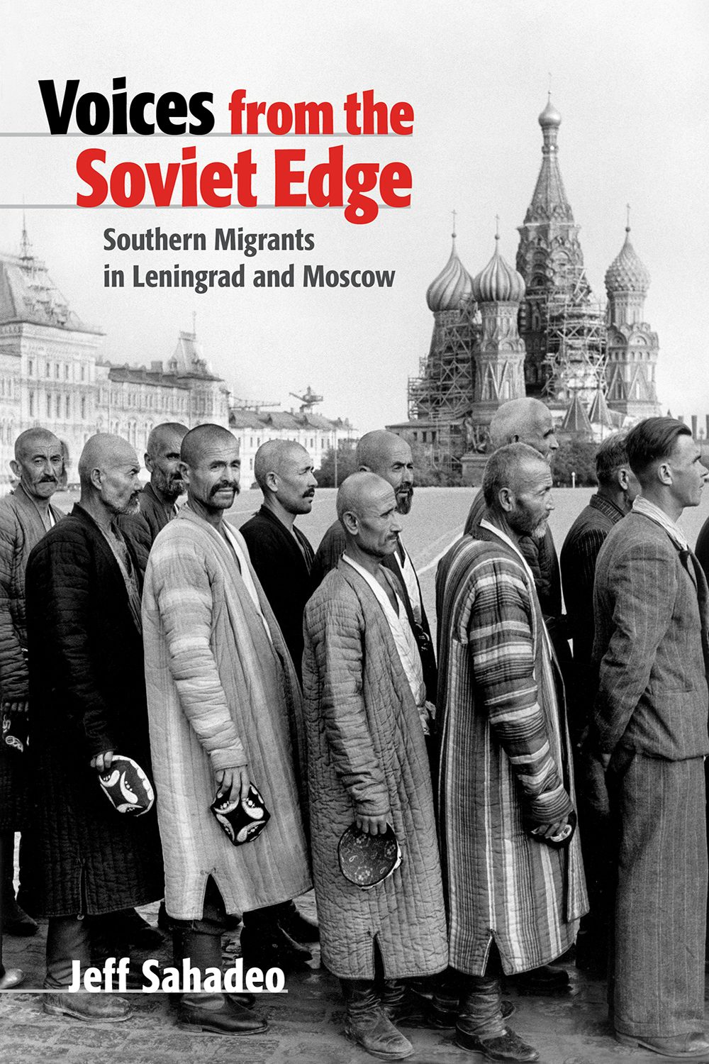Voices from the Soviet Edge by Jeff Sahadeo | Hardcover | Cornell