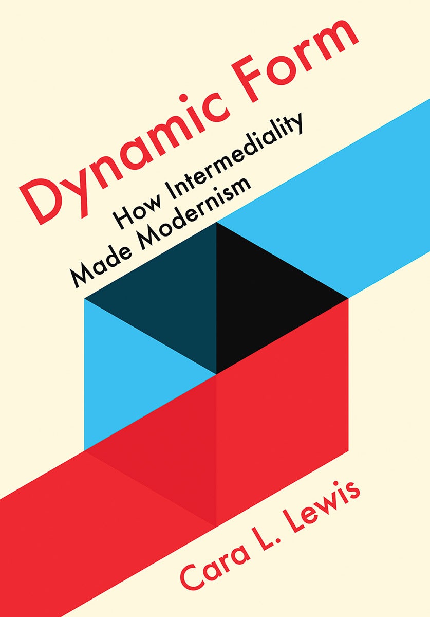 Dynamic Form by Cara L. Lewis | Hardcover | Cornell University Press
