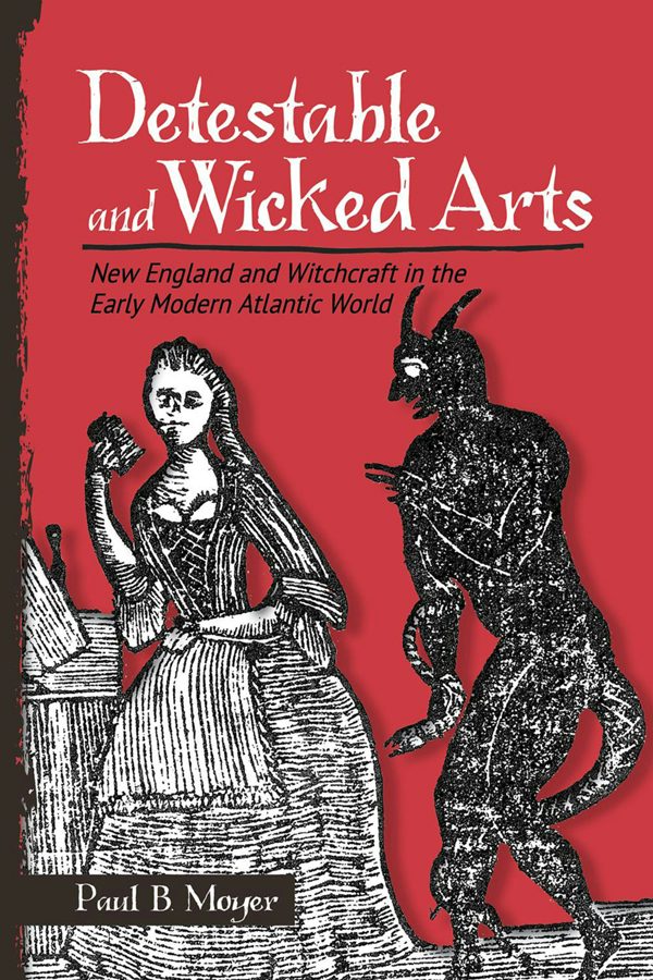 Detestable and Wicked Arts by Paul B. Moyer | Paperback | Cornell