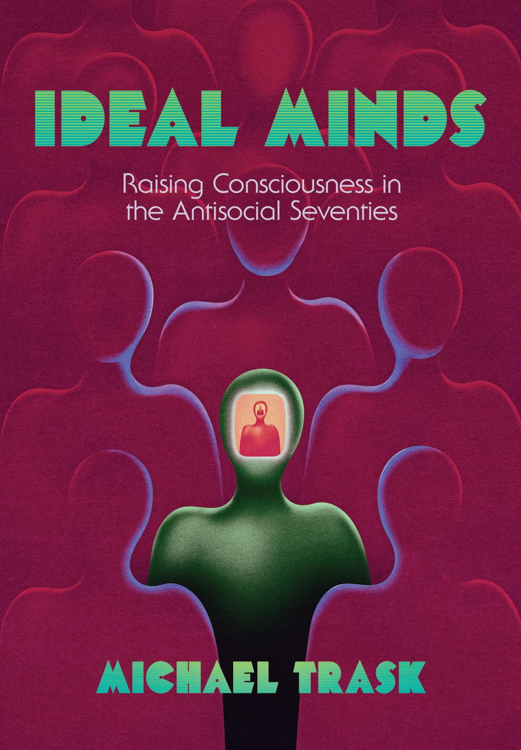 Ideal Minds by Michael Trask Hardcover Cornell University Press