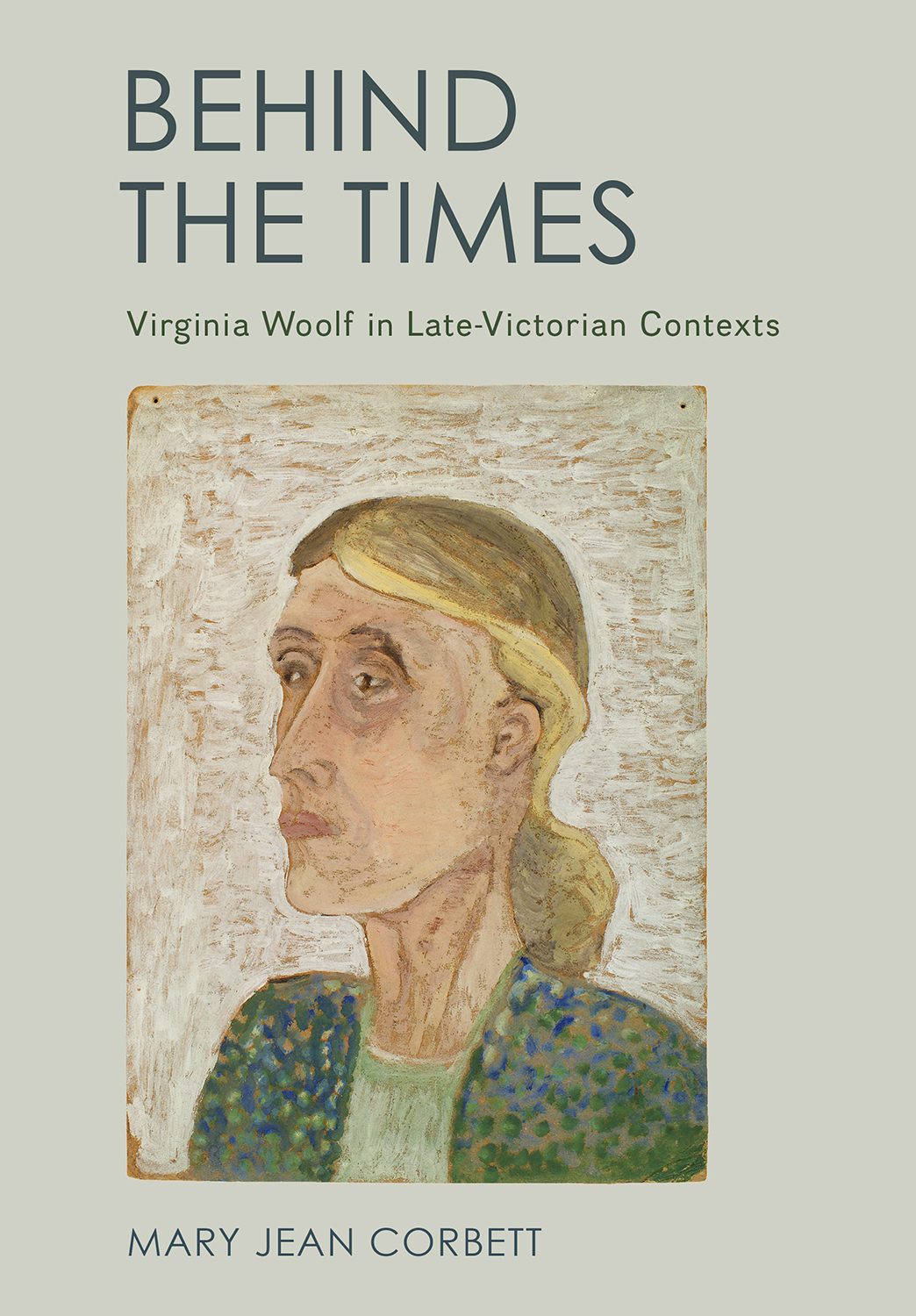 Behind the Times by Mary Jean Corbett | Hardcover | Cornell