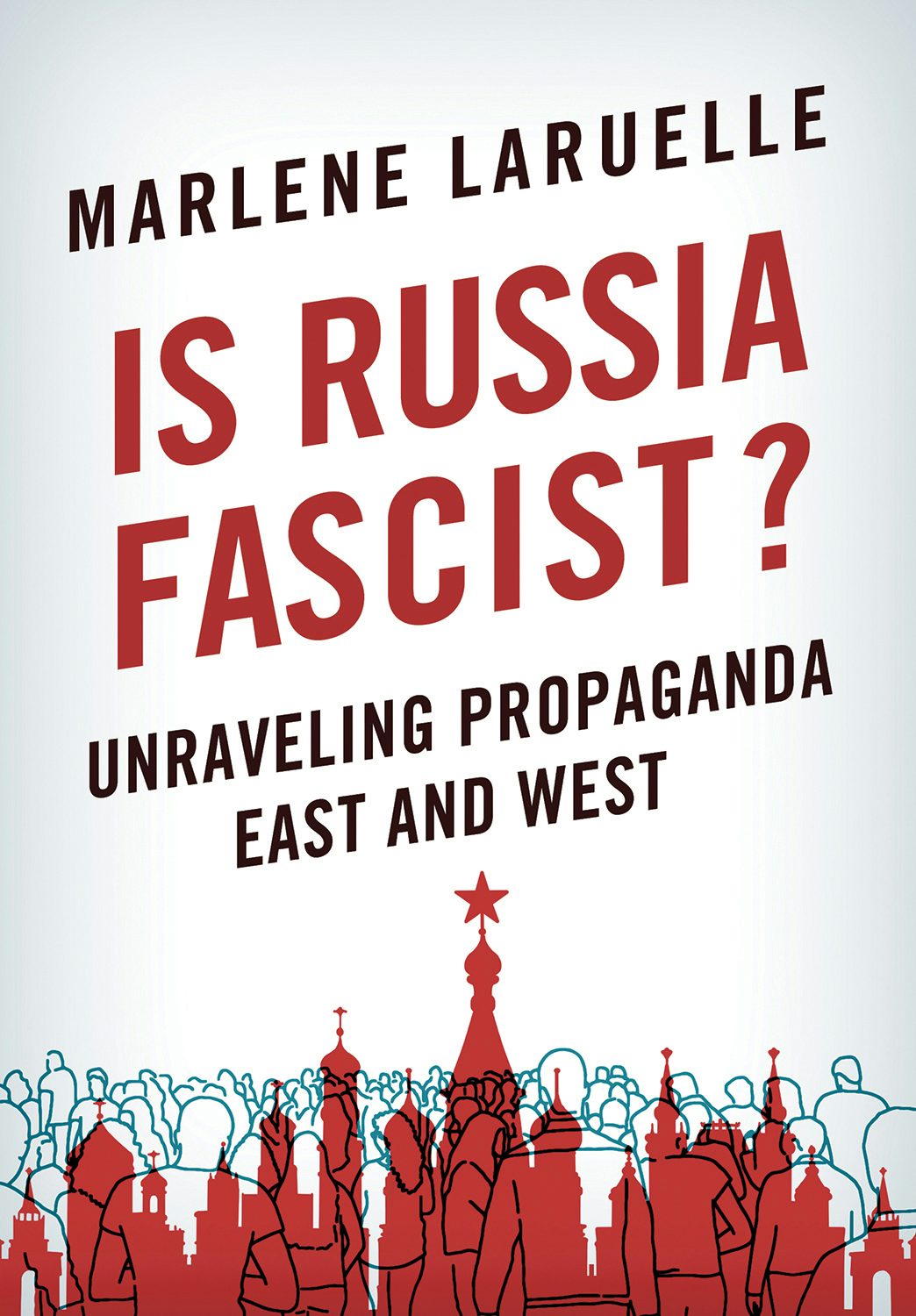 Is Russia Fascist? by Marlene Laruelle | Hardcover | Cornell