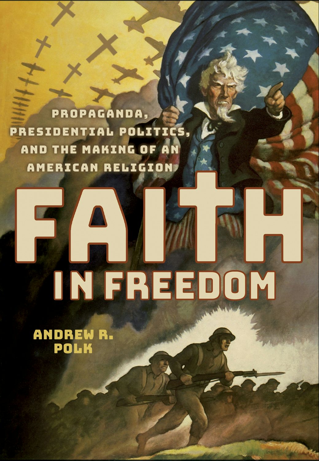 Faith in Freedom by Andrew R. Polk | Hardcover | Cornell