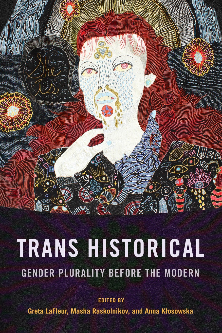 Trans Historical Edited by Greta LaFleur, Masha Raskolnikov and