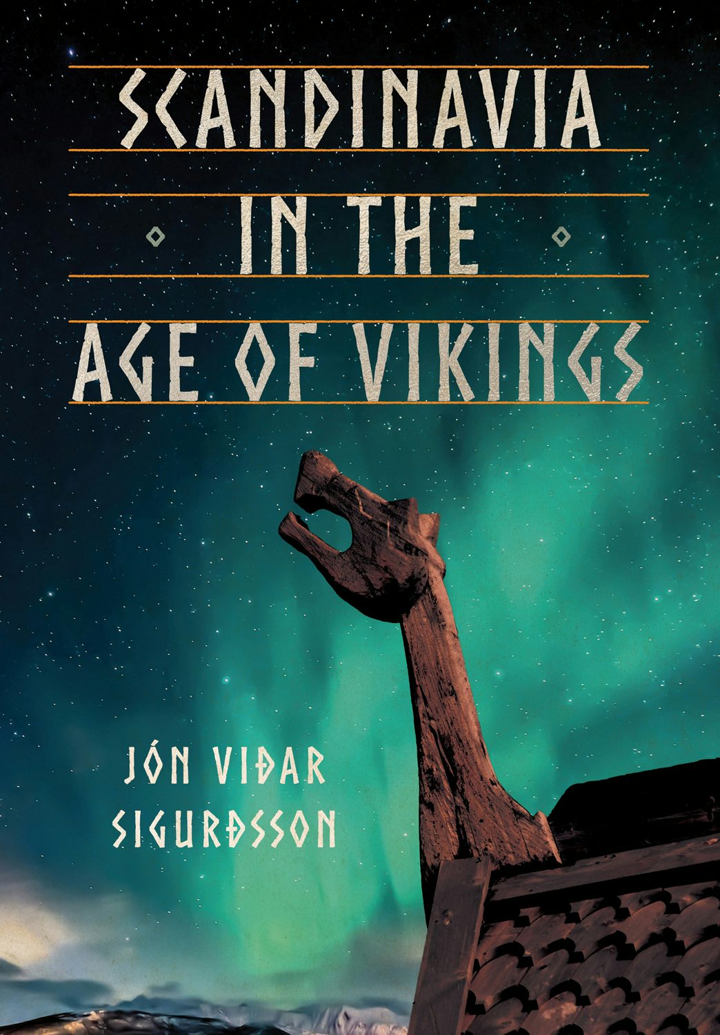 Scandinavia in the Age of Vikings by Jon Vidar Sigurdsson
