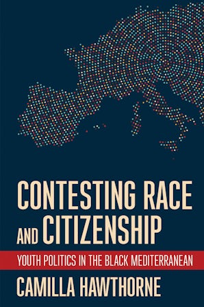 Contesting Race and Citizenship by Camilla Hawthorne