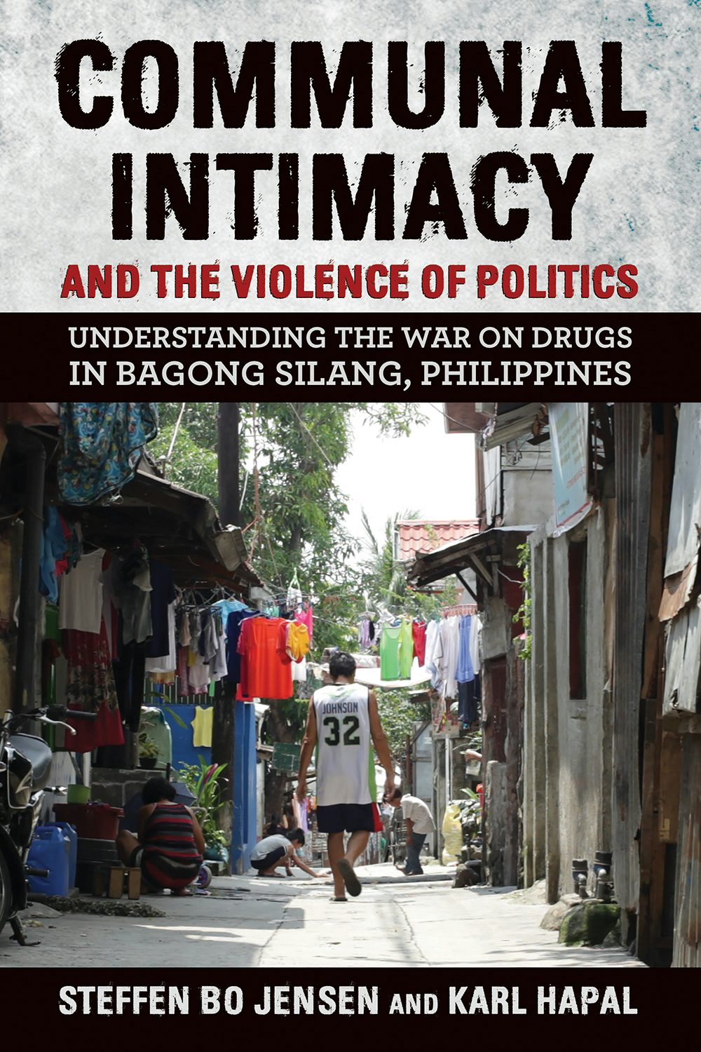 Communal Intimacy and the Violence of Politics by Steffen Bo