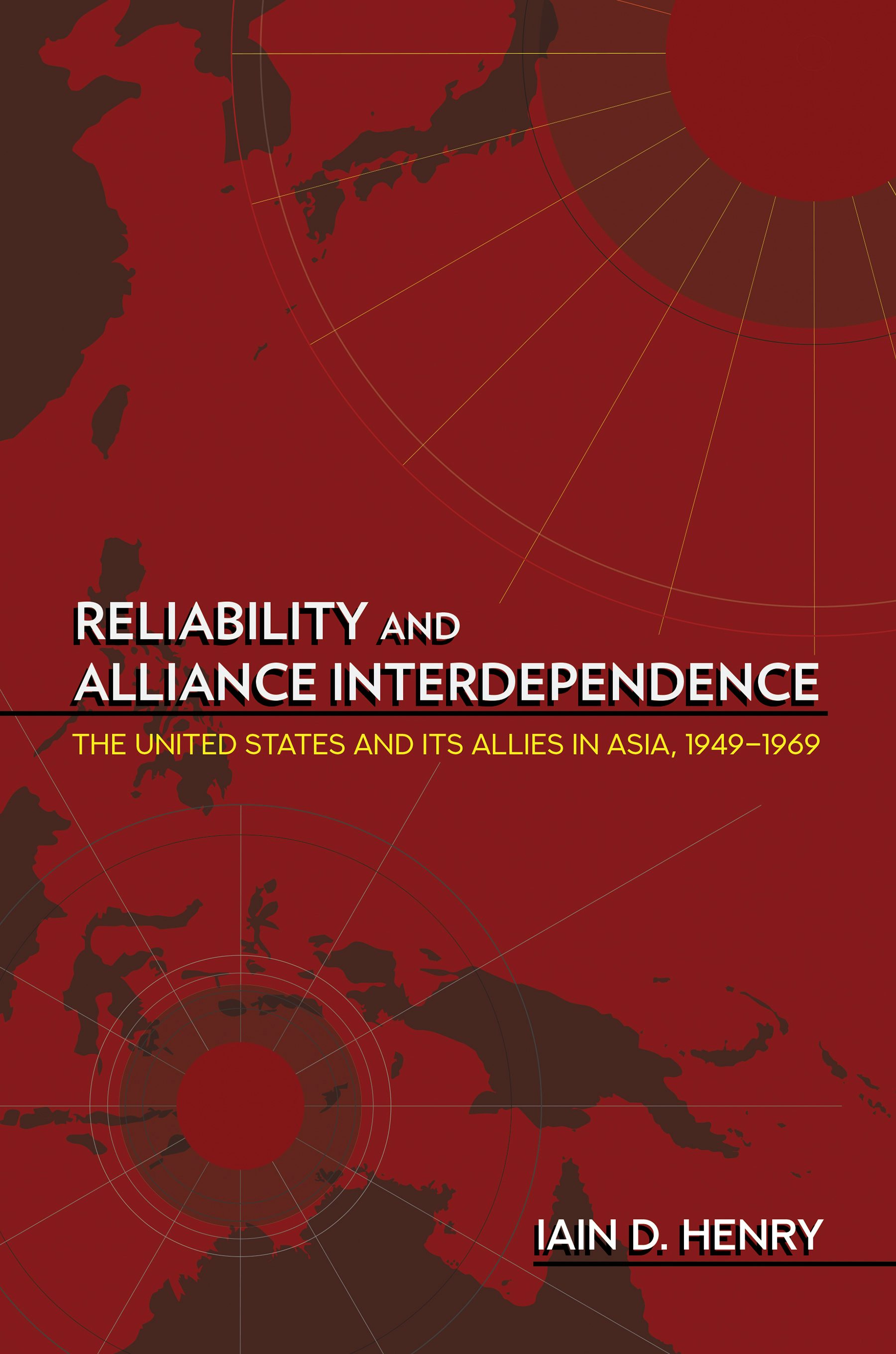 Reliability and Alliance Interdependence by Iain D. Henry | eBook