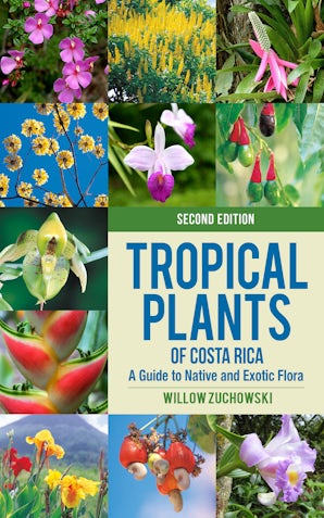 Tropical Plants of Costa Rica by Willow Zuchowski | Paperback | Cornell  University Press