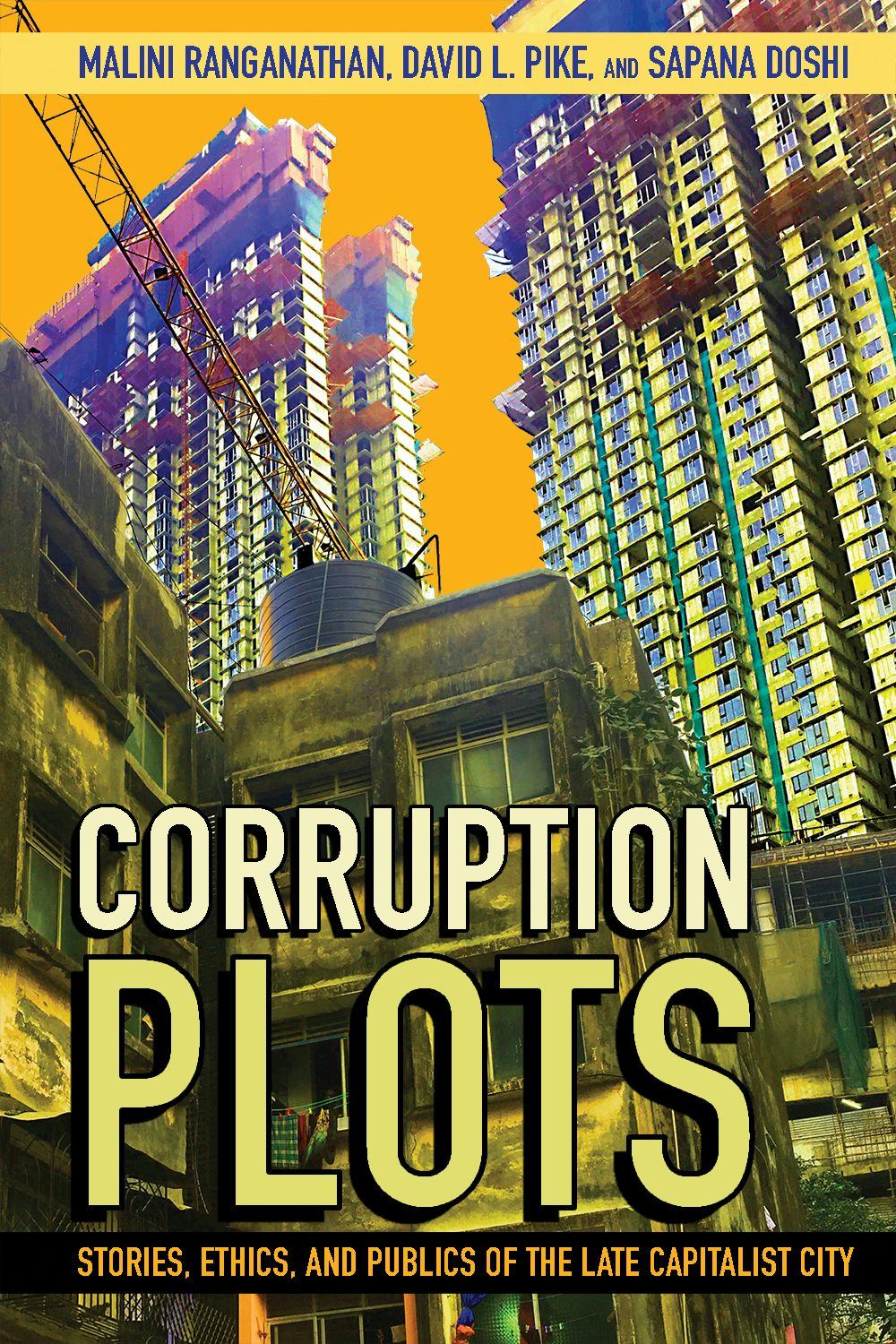 Corruption Plots by Malini Ranganathan, David L. Pike, and Sapana