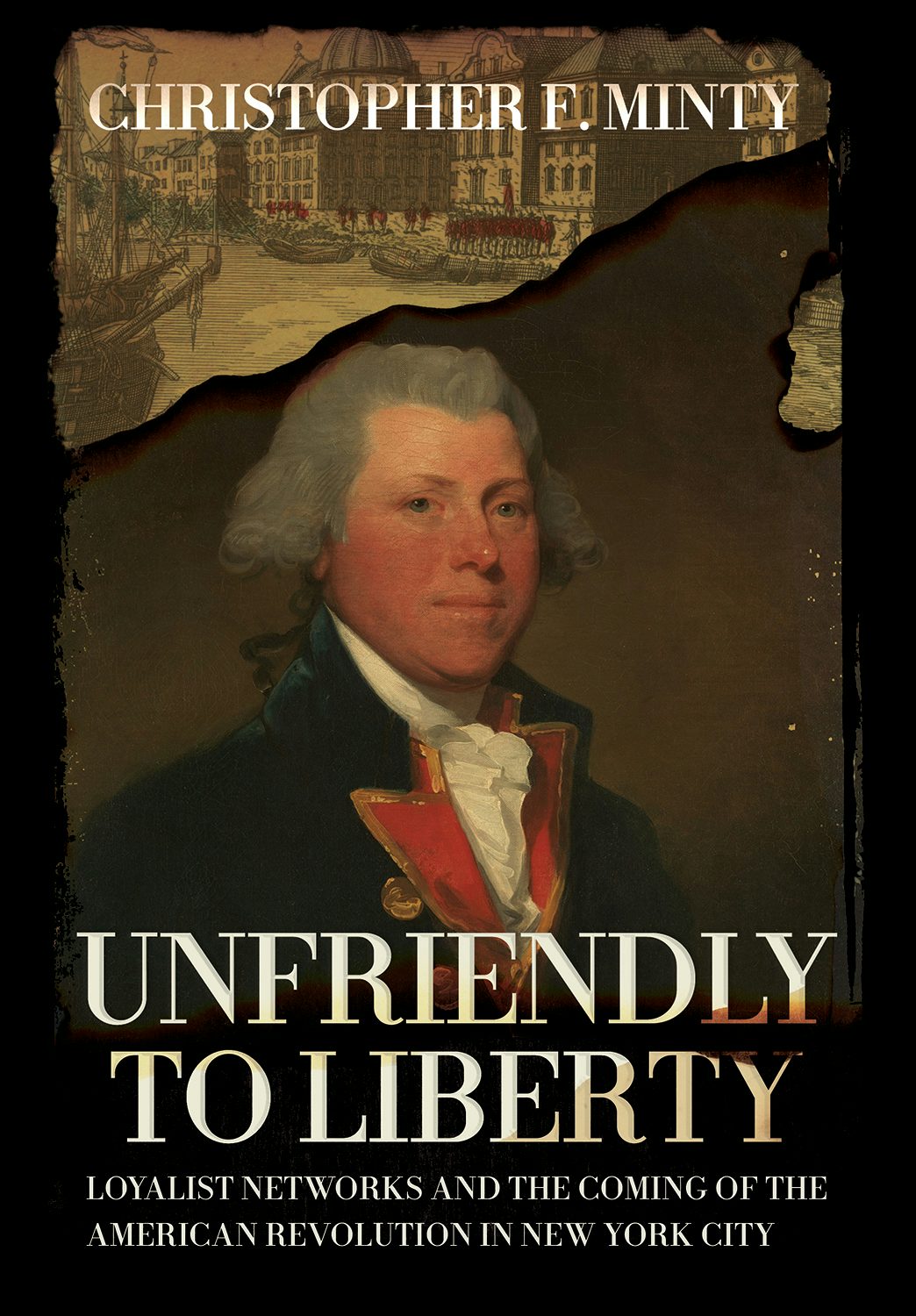 Unfriendly to Liberty by Christopher F. Minty | Hardcover