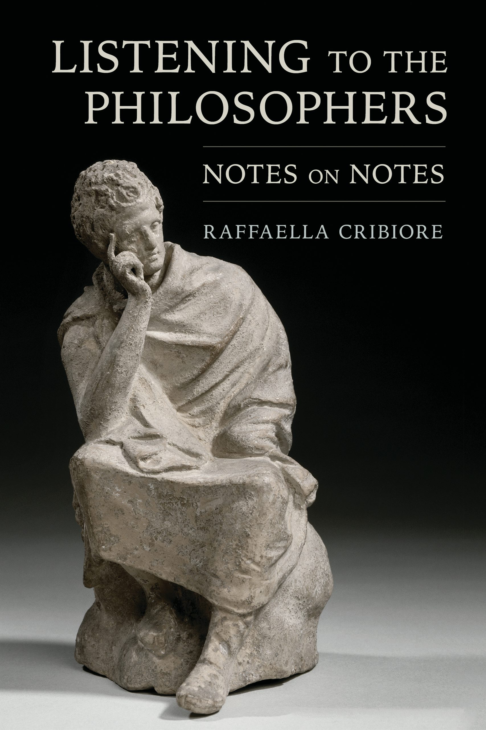 Listening to the Philosophers by Raffaella Cribiore | Paperback Listening to the Philosophers by Raffaella Cribiore | Paperback