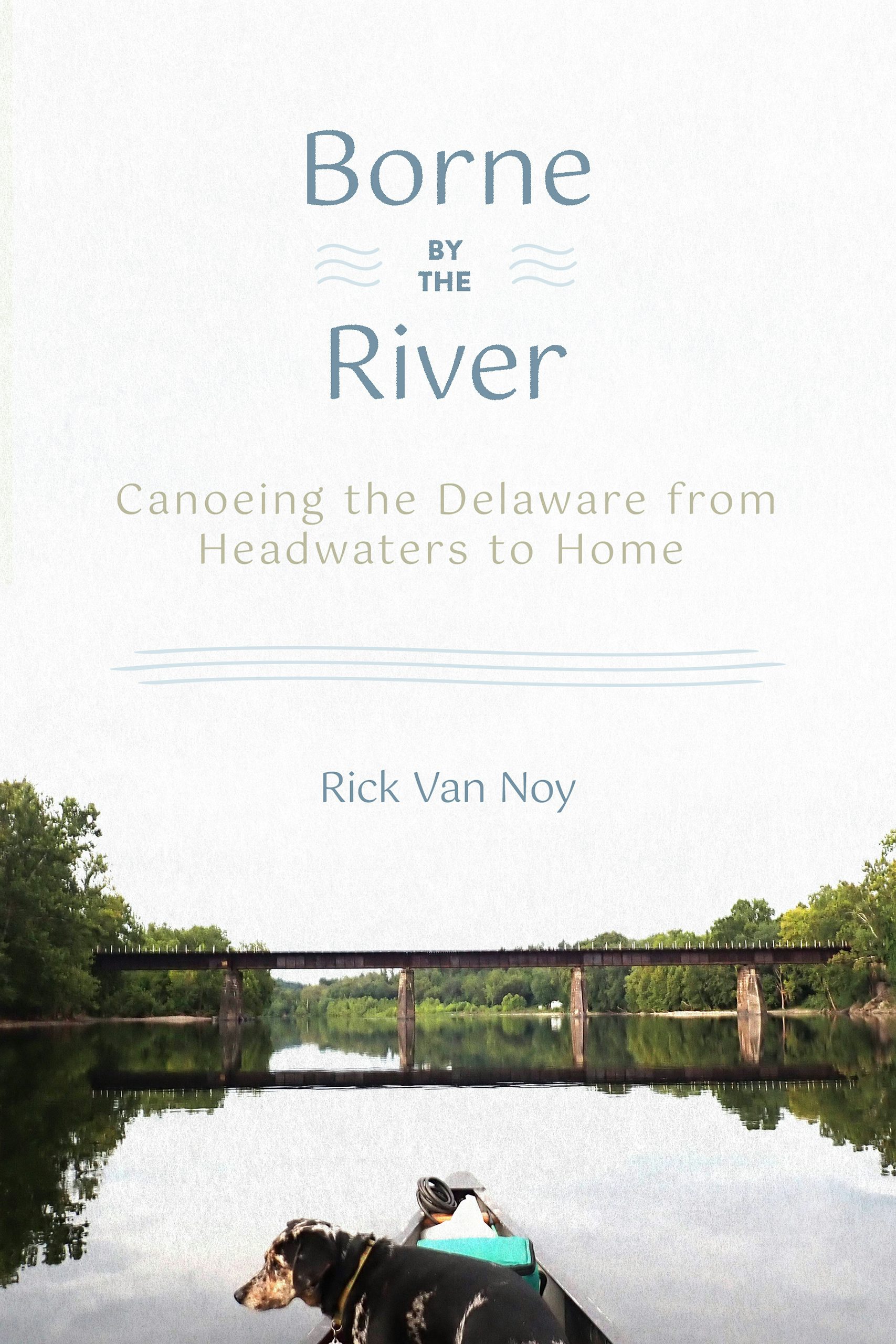 Borne by the River by Rick Van Noy | Paperback | Cornell
