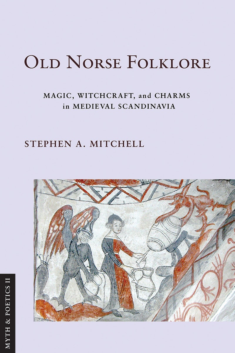 Old Norse Folklore by Stephen A. Mitchell | eBook | Cornell