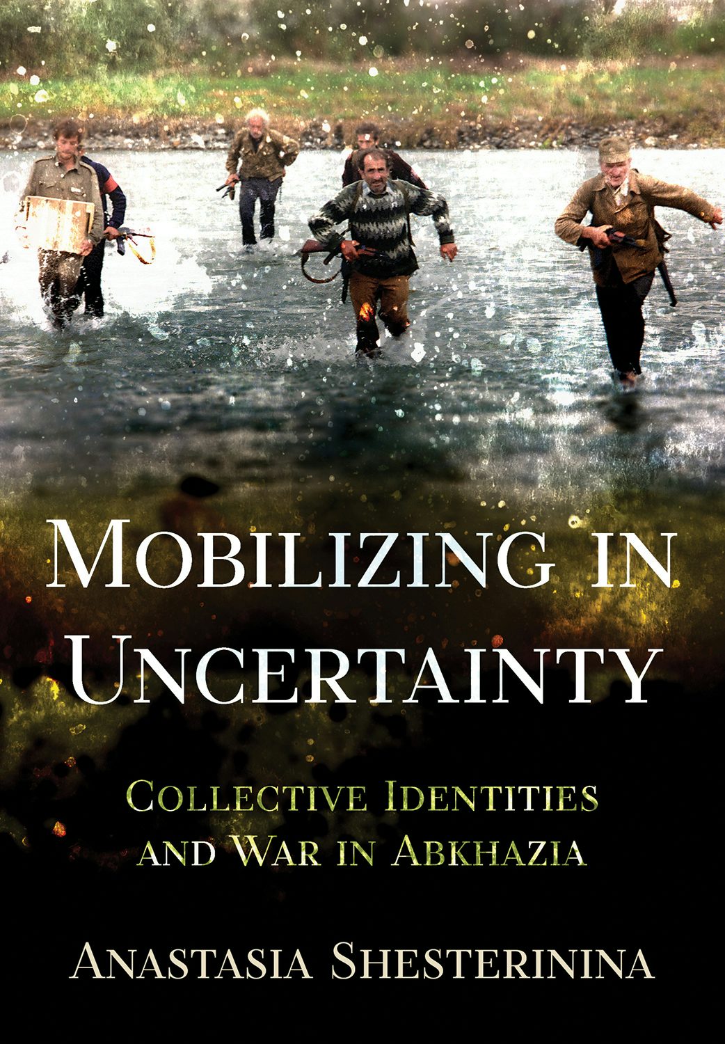 Mobilizing in Uncertainty by Anastasia Shesterinina | Paperback