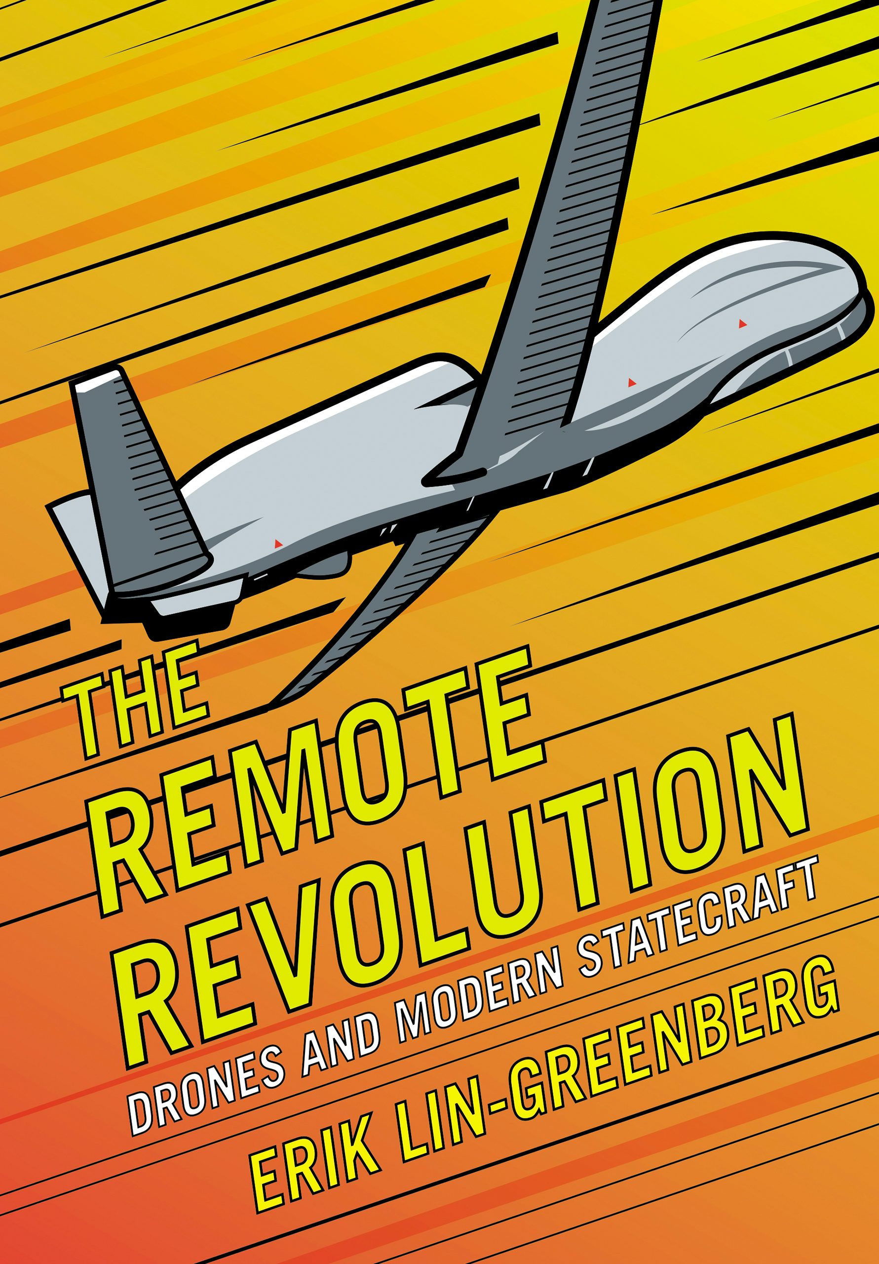 The Remote Revolution by Erik Lin-Greenberg | Hardcover | Cornell