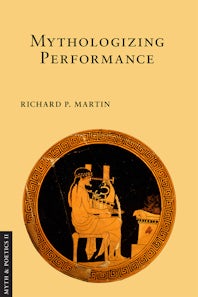 Mythologizing Performance
