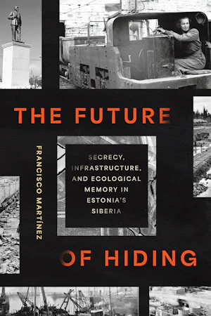 The Future of Hiding by Francisco Martínez | Paperback | Cornell University Press