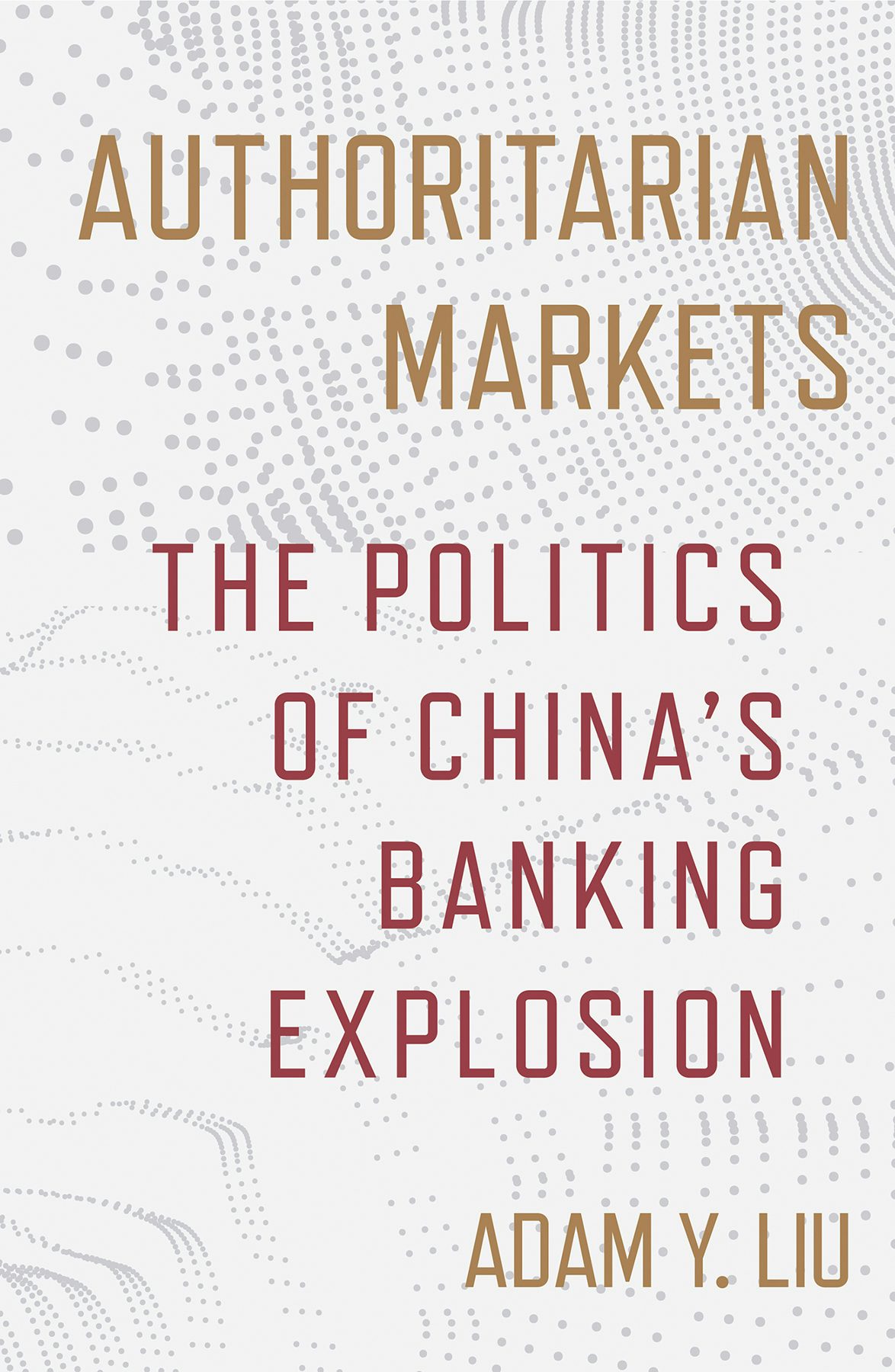 Authoritarian Markets by Adam Y. Liu | Hardcover | Cornell