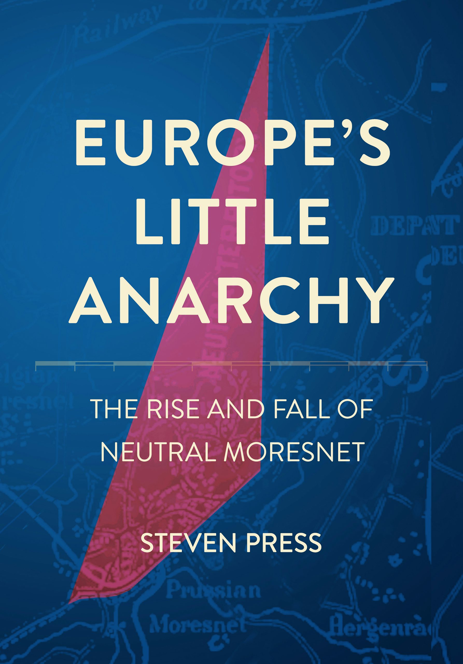 Europe's Little Anarchy by Steven Press | Hardcover | Cornell