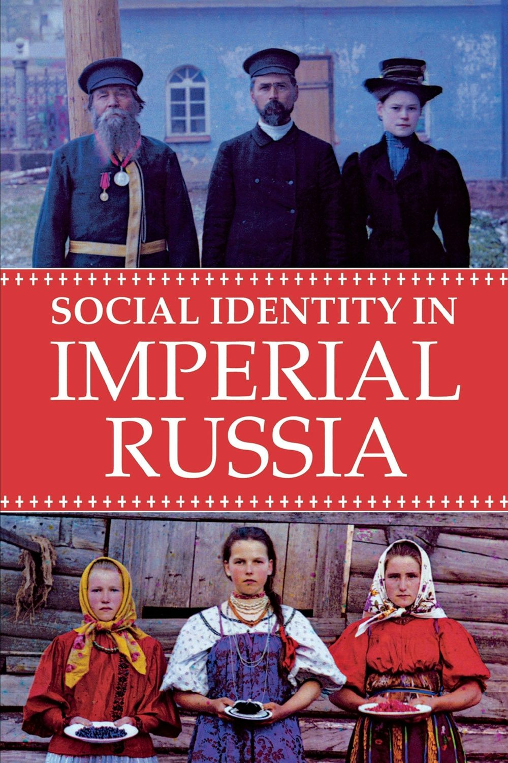 Social Identity in Imperial Russia by Elise Kimerling Wirtschafter