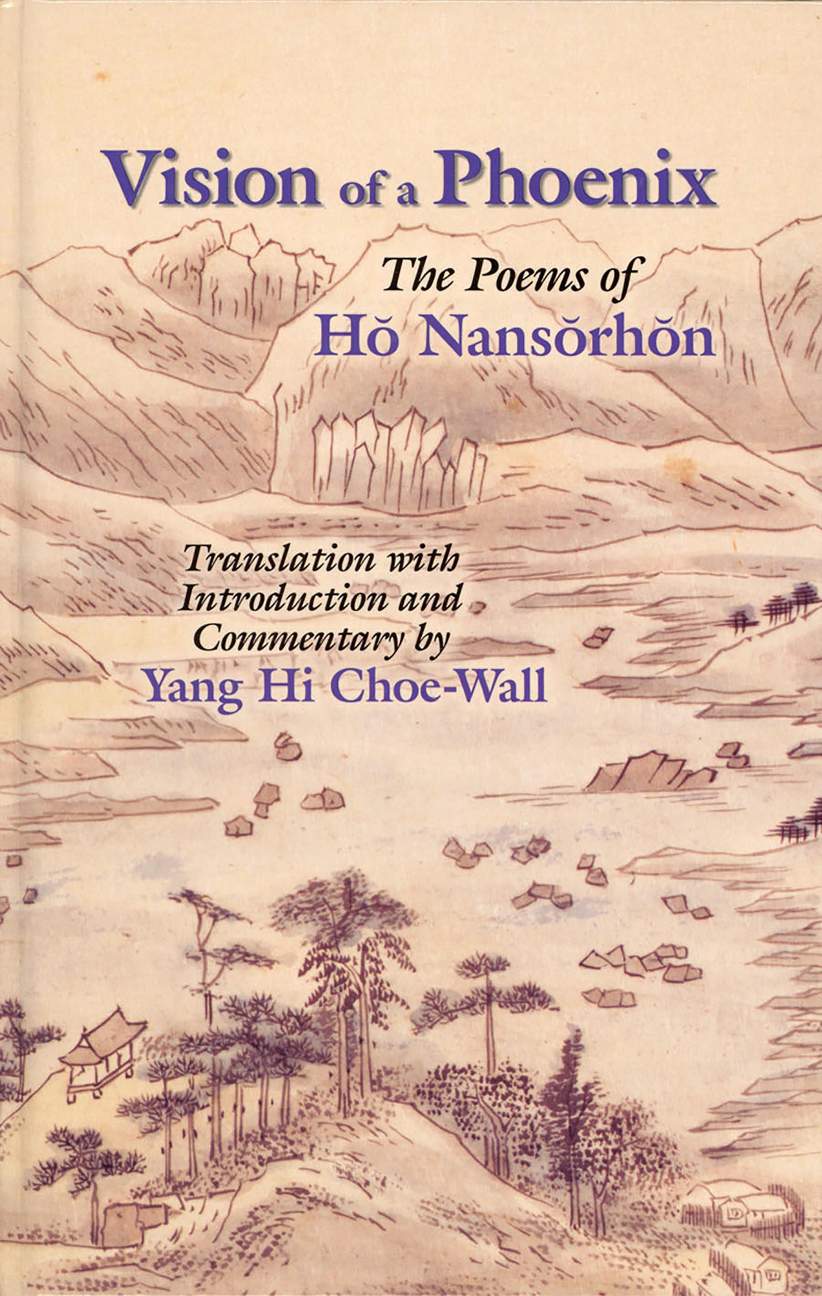 Vision of a Phoenix by Nansorhon Ho,Translated by Yang Hi Choe
