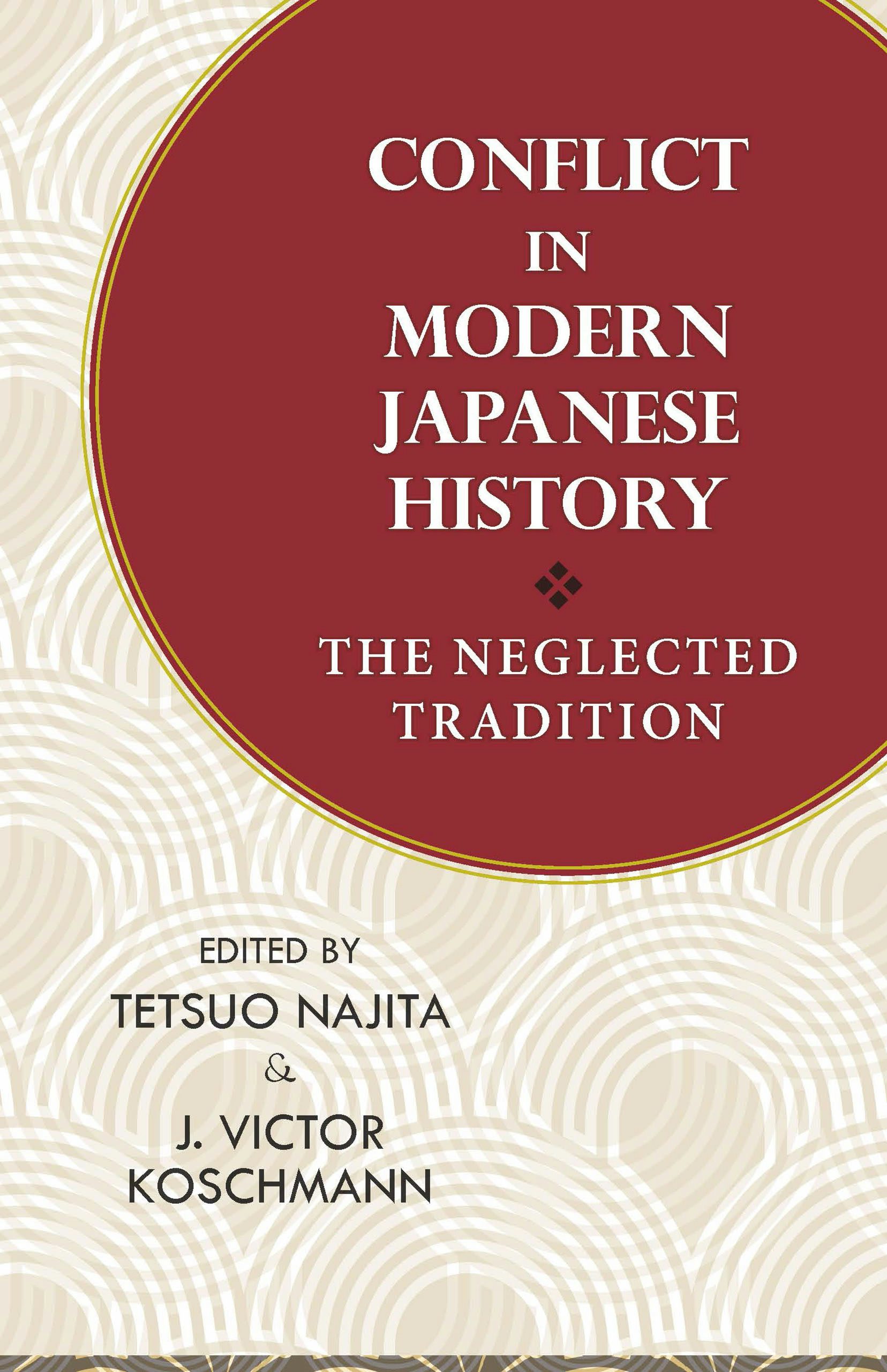 Conflict in Modern Japanese History Edited by Tetsuo Najita and J 