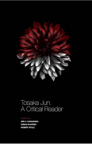 Tosaka Jun by edited by Ken C. Kawashima, Fabian Schafer, and Robert