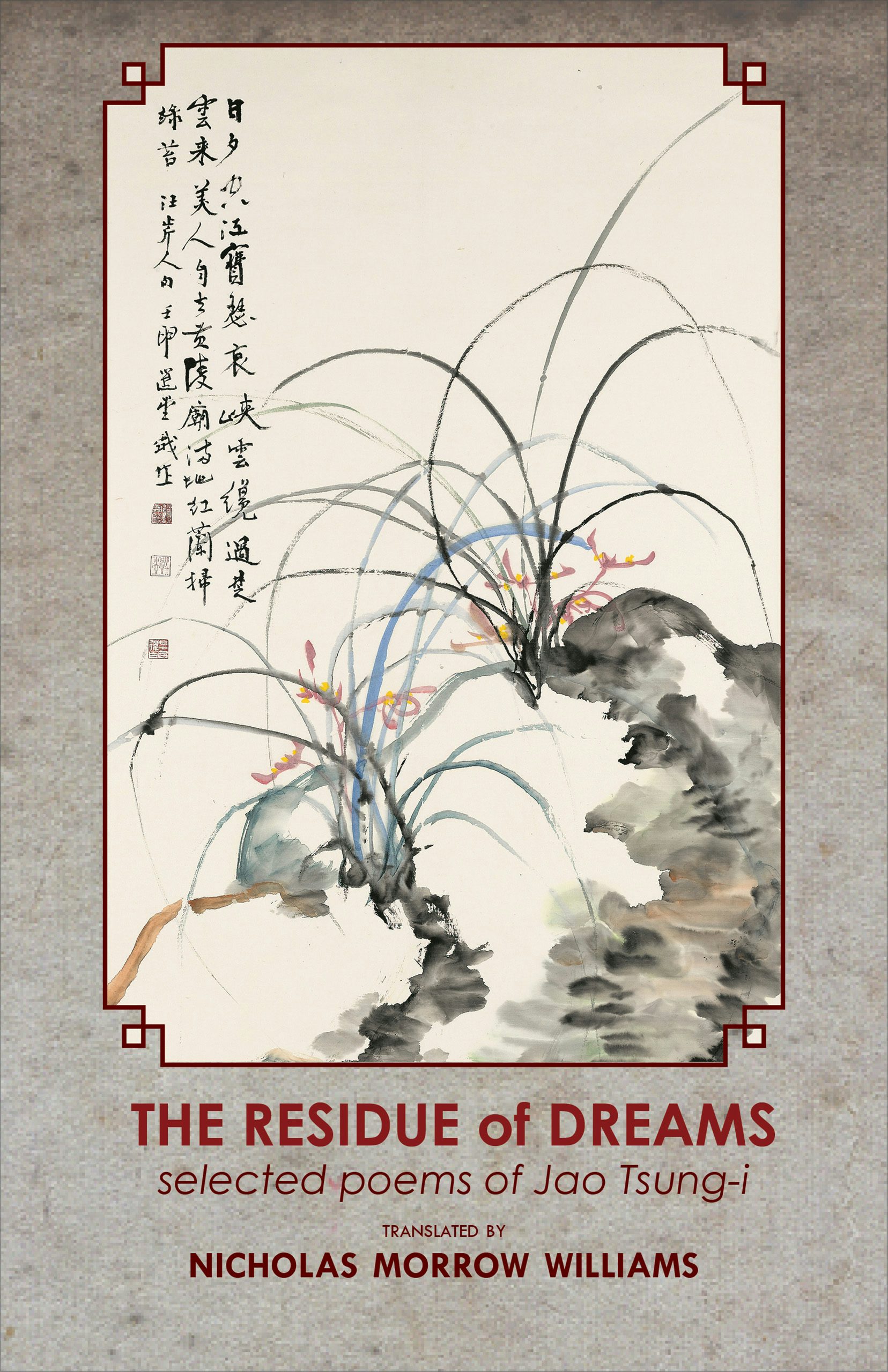 The Residue of Dreams by Tsung-I Jao,Translated by Nicholas Morrow