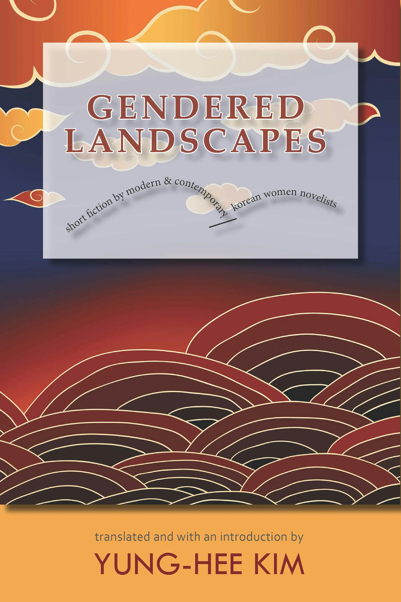 Gendered Landscapes Translated by Yung-Hee Kim | Paperback