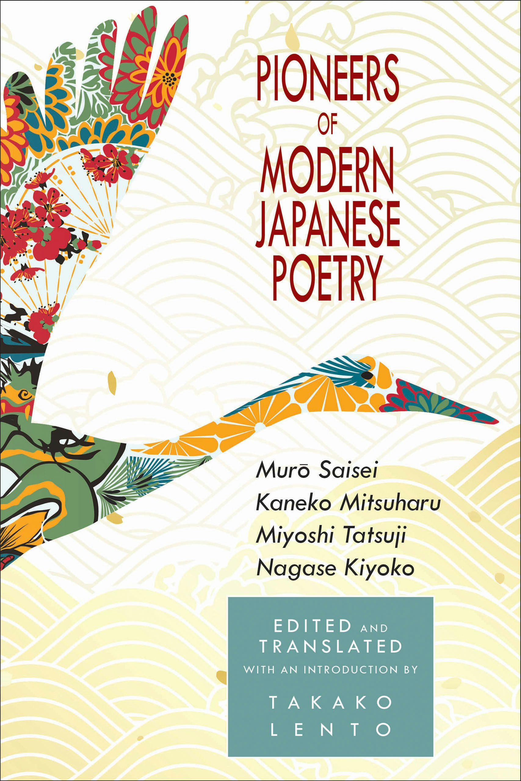 Pioneers of Modern Japanese Poetry Edited and translated by
