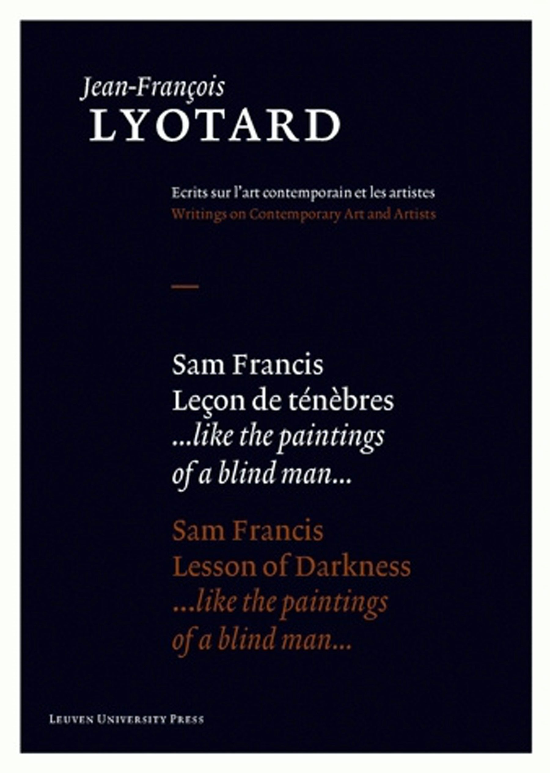 Sam Francis, Lesson of Darkness by Jean-François Lyotard,Afterword