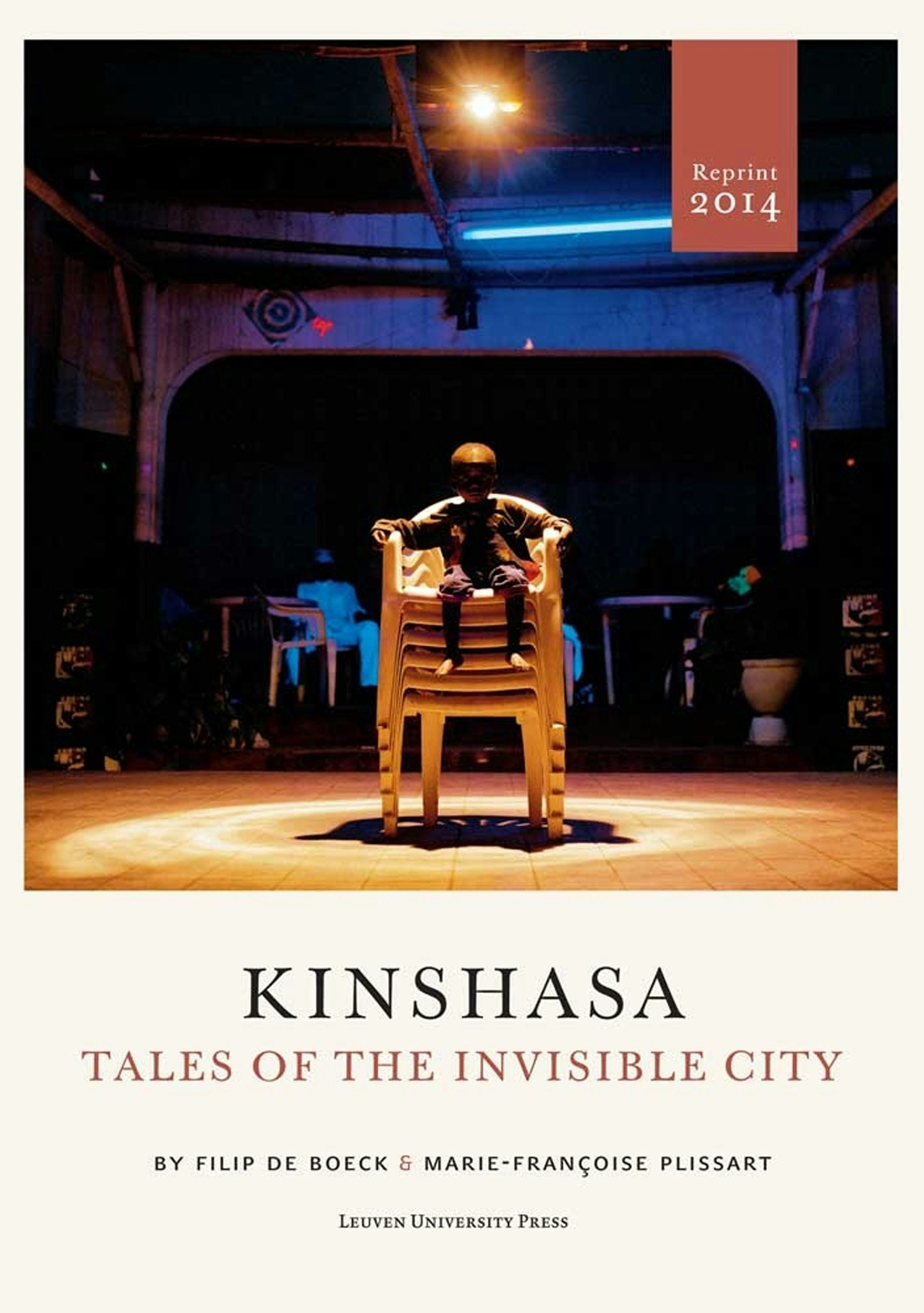 Kinshasa by Filip De Boeck,Photographs by Marie-Françoise Plissart