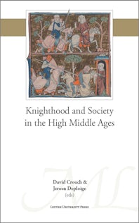 Knighthood and Society in the High Middle Ages Edited by David Crouch and  Jeroen Deploige, Paperback