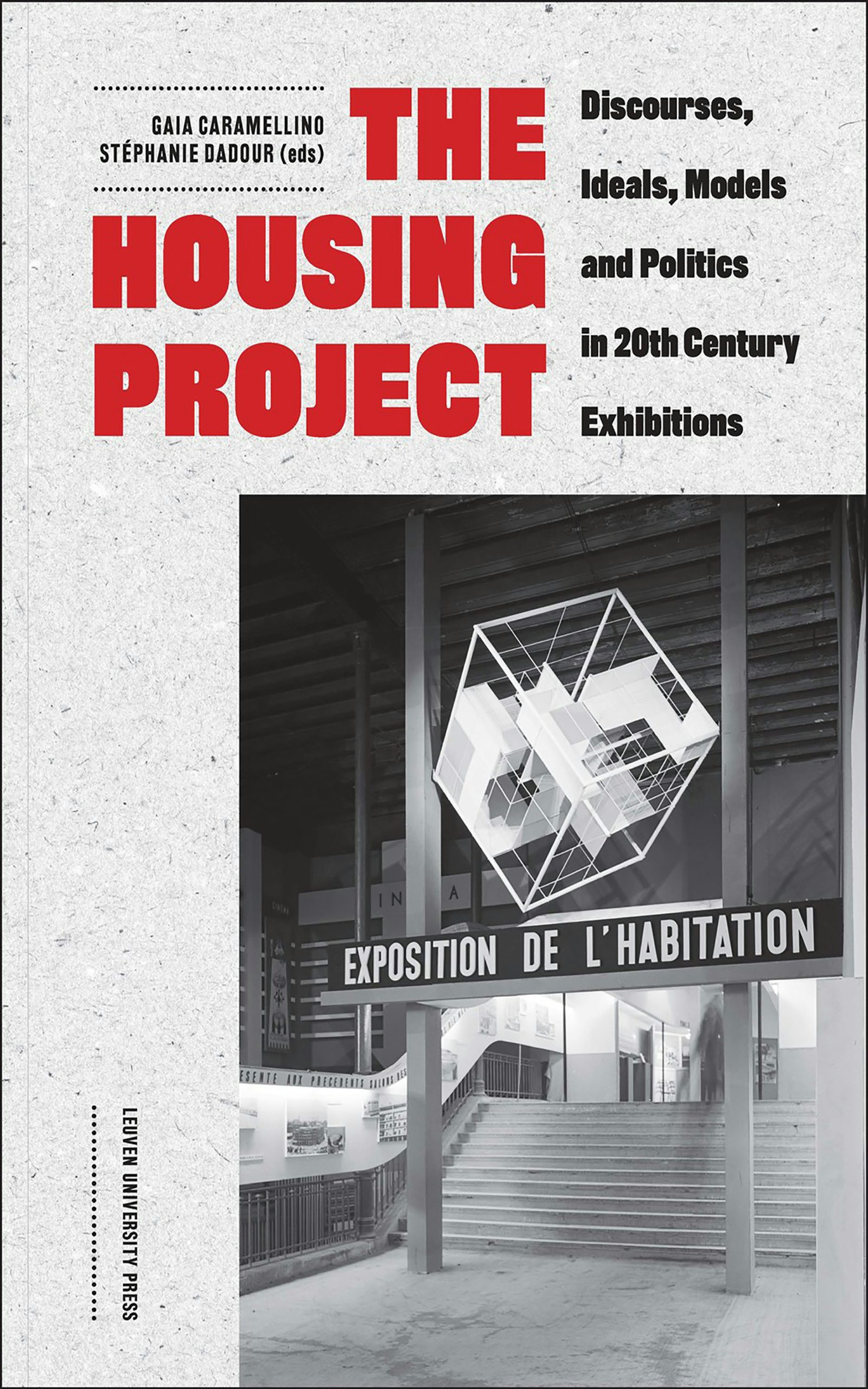 The Housing Project Edited by Gaia Caramellino and Stéphanie
