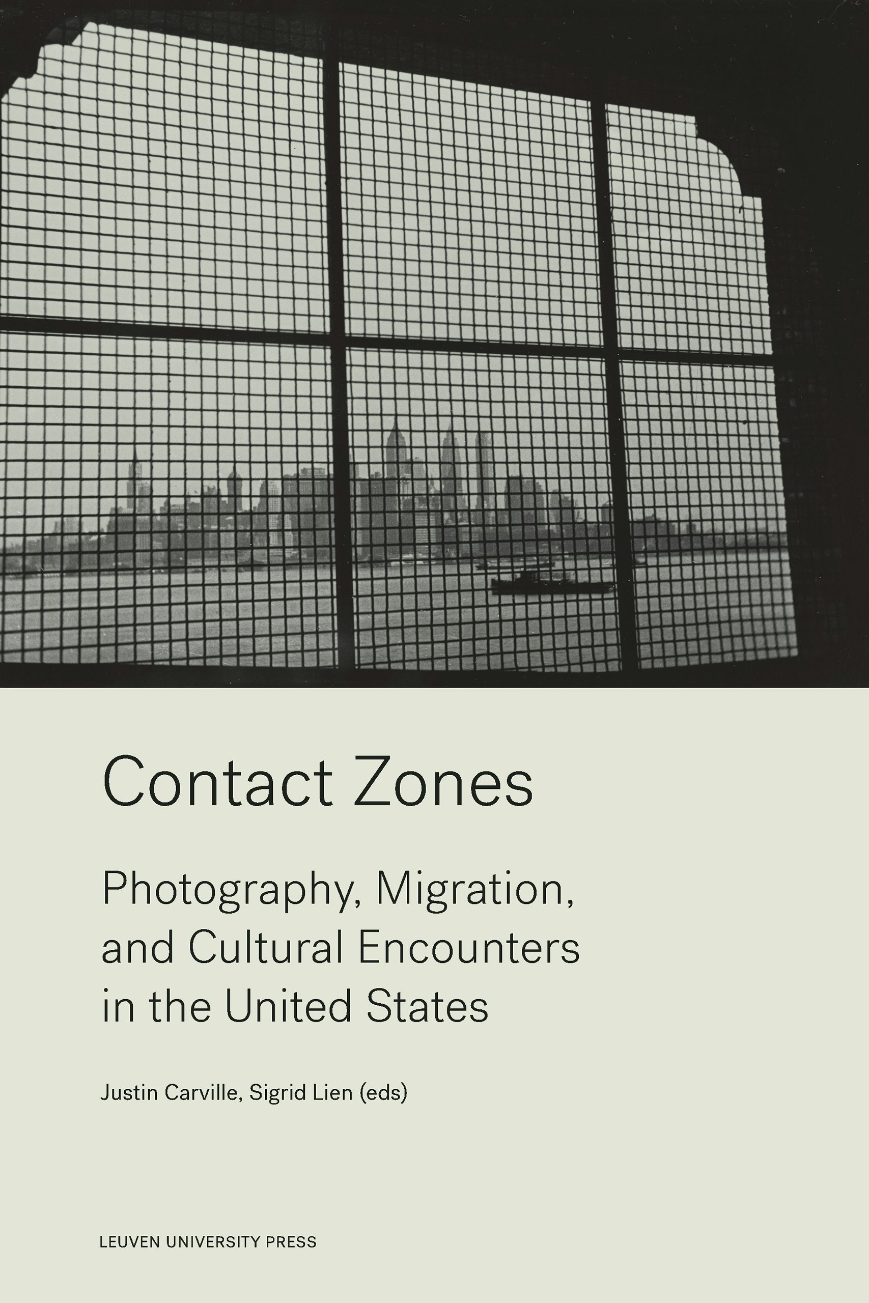 Contact Zones Edited by Justin Carville and Sigrid Lien