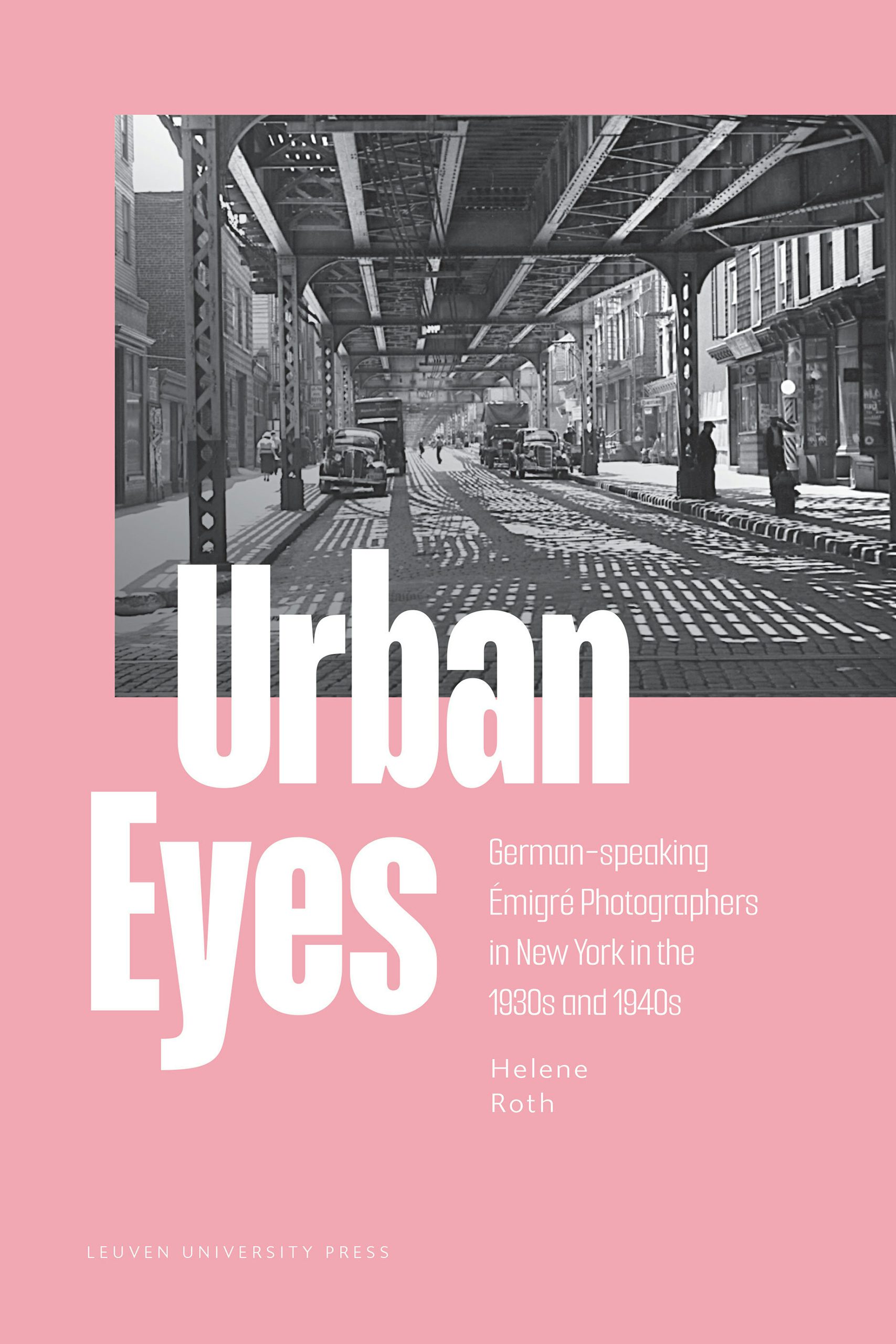 Urban Eyes by Helene Roth | Paperback | Cornell University Press